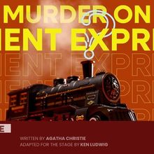 ZACH Theater Unveils Cast And Creatives For MURDER ON THE ORIENT EXPRESS