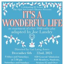 IT'S A WONDERFUL LIFE RADIO PLAY Comes to the Ojai Art Center Theater 