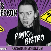 Nat’s What I Reckon Will Launch PANIC AT THE BISTRO Tour