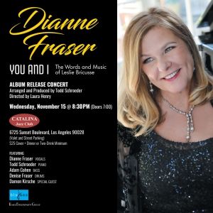 Dianne Fraser Performs Album Release Concert at The Catalina Jazz Club Next Month