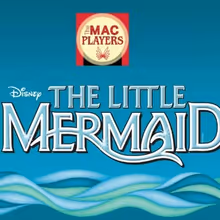 THE LITTLE MERMAID to Open at Middletown Arts Center This Summer