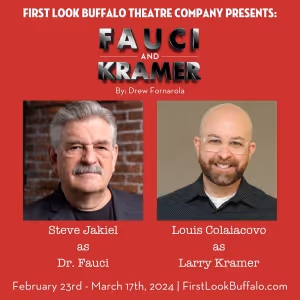 FAUCI AND KRAMER Comes to First Look Buffalo Theatre Company This Month