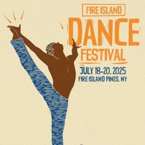Fire Island Dance Festival Will Celebrate 30th Anniversary in July