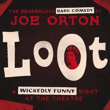 Queen's Theatre Hornchurch to Stage Joe Orton's LOOT This February