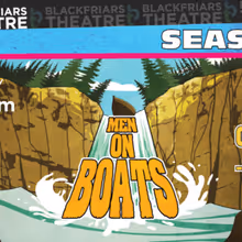 MEN ON BOATS to Open at Blackfriars Theatre in Rochester