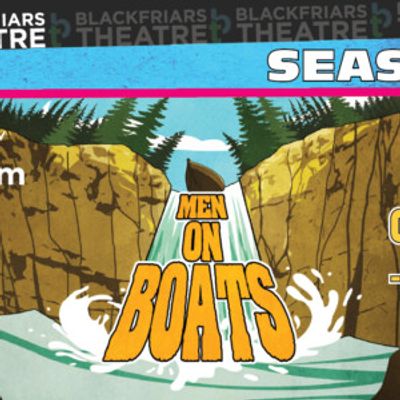 MEN ON BOATS to Open at Blackfriars Theatre in Rochester