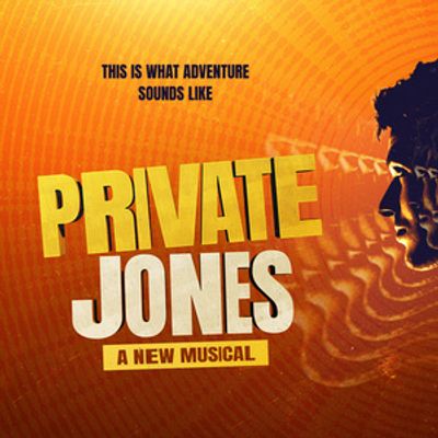 PRIVATE JONES Musical to Make European Premiere at Southwark Playhouse Elephant