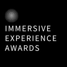 IMMERSIVE EXPERIENCE AWARDS Open For International Submissions