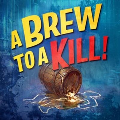 A BREW TO A KILL to Bring Immersive Murder Mystery to Hogs Back Brewery