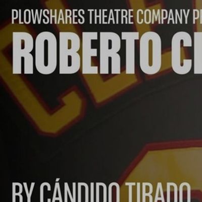 ROBERTO CLEMENTE: A DIAMOND WITHIN To Have World Premiere at Marlene Boll Theatre
