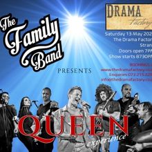 The Family Band Presents A QUEEN Experience at The Drama Factory This Month