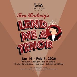 Conejo Players Theatre To Open 2026 Season With Ken Ludwig’s LEND ME A TENOR