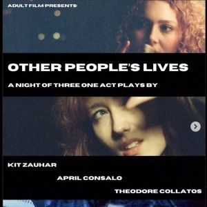 OTHER PEOPLE'S LIVES -- A NIGHT OF ONE ACTS Held by Adult Film