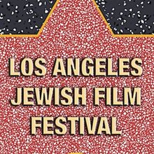 THE 2024 LOS ANGELES JEWISH FILM FESTIVAL Returns This Month