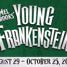 YOUNG FRANKENSTEIN Musical to Open at Way Off Broadway Dinner Theater