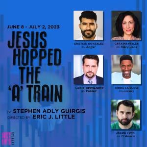 JESUS HOPPED THE 'A' TRAIN Comes to Actor's Express