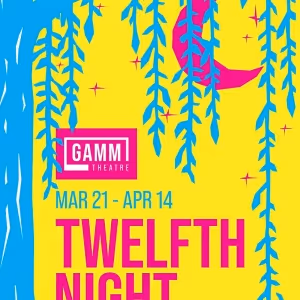 TWELFTH NIGHT Comes to the Gamm Next Month