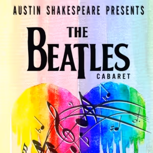 Austin Shakespeare Brings THE BEATLES CABARET to Parker Jazz Club in October