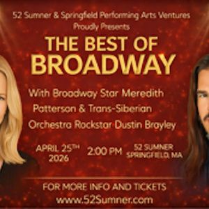 BEST OF BROADWAY At 52 Sumner To Star Meredith Patterson And Dustin Brayley To Star