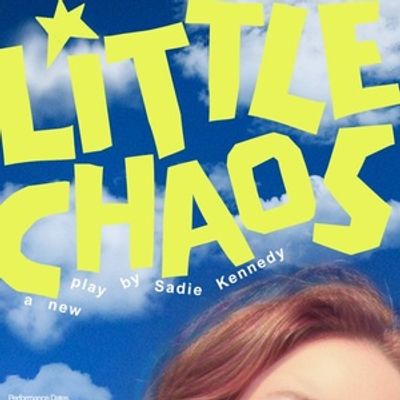 LITTLE CHAOS to Make World Premiere at Hollywood Fringe Festival