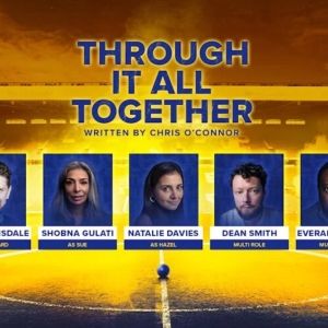 THROUGH IT ALL TOGTHER World Premiere Set for Leeds Playhouse