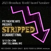 FTC Theatre Arts Will Host STRIPPED DOWN: A Cabaret Final LIVE at Don't Tell Mama