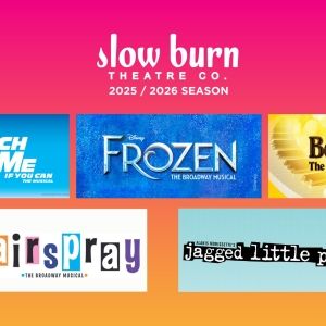 FROZEN, HAIRSPRAY, and More Set For Broward Center's Slow Burn Theatre Company…