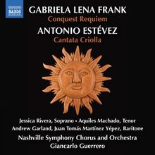 Nashville Symphony To Release Gabriela Lena Frank’s CONQUEST REQUIEM And Antonio Es