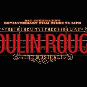 Discount Tickets Available to Students and First Responders For MOULIN ROUGE at Ruth…