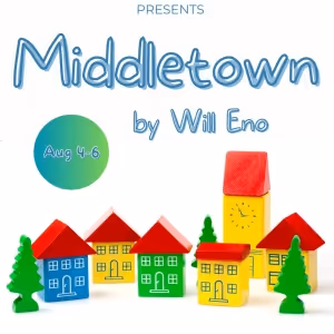 Luna Summer Teen Conservatory Presents MIDDLETOWN, August 4-6