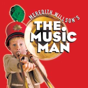 THE MUSIC MAN Comes to Lakewood Next Month