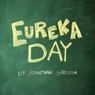 EUREKA DAY Launches New Year at The Gamm