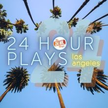 THE 24 HOUR PLAYS Will Return to Los Angeles With Natalie Morales, Rob Corddry, and M