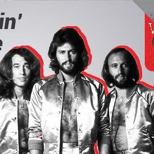STAYIN' ALIVE: THE BEE GEES Comes to the Forum Theatre in May