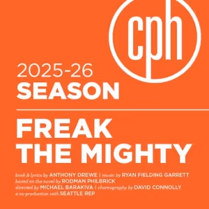 New Musical FREAK THE MIGHTY World Premiere Cleveland Play House