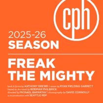 New Musical FREAK THE MIGHTY World Premiere Cleveland Play House