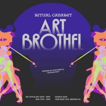 Ritual Cabaret ART BROTHEL Comes to Coney Island USA in March