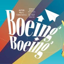 BOEING BOEING Comes to Teatr Capitol Warsaw