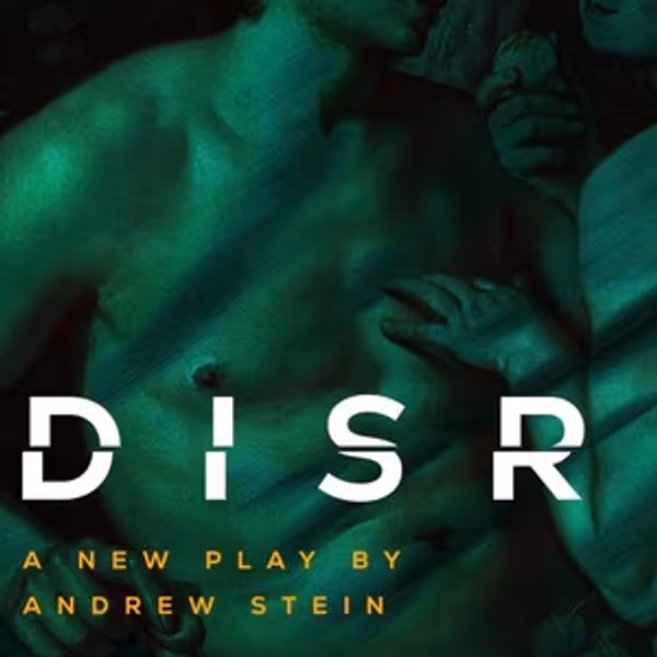 DISRUPTION To Make New York Premiere At The Romulus Linney Courtyard Theatre Photo