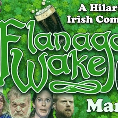FLANAGAN'S WAKE Opens in March at Experience Theatre Project