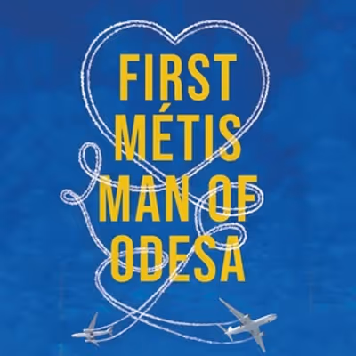 FIRST MÉTIS MAN OF ODESA Will Come to Theatre Calgary in September