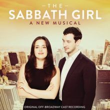 THE SABBATH GIRL Releases Off-Broadway Cast Recording