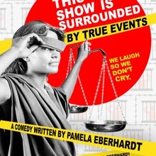 Sacred Fools Brings THIS SHOW IS SURROUNDED BY TRUE EVENTS To Hollywood Fringe