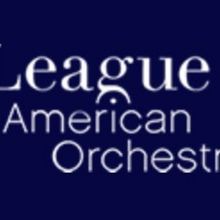 36 Orchestra and Arts Professionals to Participate in League of American Orchestras' 