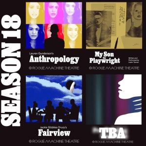 Rogue Machine Theatre Reveals FAIRVIEW and More for Season 18 Lineup