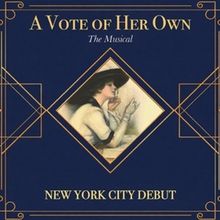 A VOTE OF HER OWN to Make NYC Debut at Next Step Theatrical Festival