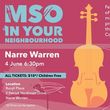 Melbourne Symphony Orchestra Will Host MSO IN YOUR NEIGHBOURHOOD in Narre Warren Photo
