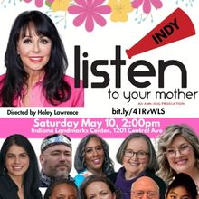 LISTEN TO YOUR MOTHER INDY Comes to Indianapolis