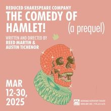 Merrimack Repertory Theatre To Present THE COMEDY OF HAMLET! (A PREQUEL)
