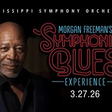 MORGAN FREEMAN’S SYMPHONIC BLUES EXPERIENCE Comes to Thalia Mara Hall